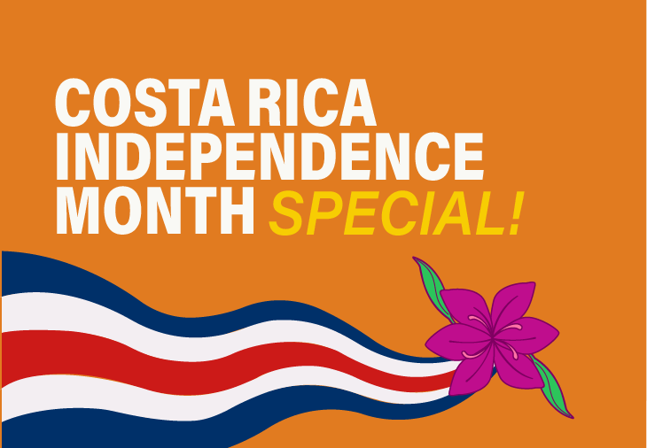 Costa Rica Independence Month Special!